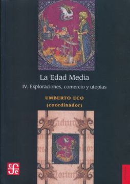 portada La Edad Media iv. Exploraciones, Comercio y Utopia (in Spanish)