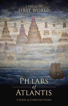portada Pillars of Atlantis: A Tale of the First World Volume 1