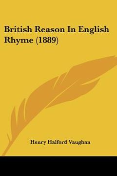 portada british reason in english rhyme (1889) (en Inglés)