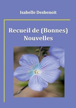 portada Recueil de (Bonnes) Nouvelles (in French)