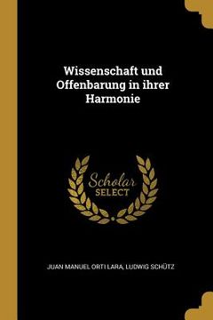 portada Wissenschaft und Offenbarung in ihrer Harmonie (en Alemán)