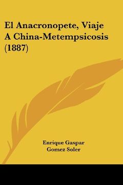 portada El Anacronopete, Viaje a China-Metempsicosis (1887)