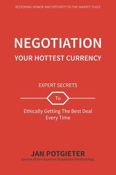 portada Negotiation: Your Hottest Currency (en Inglés)