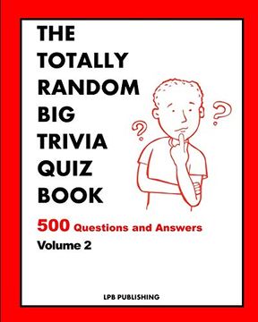 portada The Totally Random big Trivia Quiz Book: 500 Questions and Answers Volume 2 (in English)