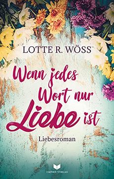 portada Wenn Jedes Wort nur Liebe ist (en Alemán)
