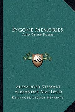 portada bygone memories: and other poems (en Inglés)