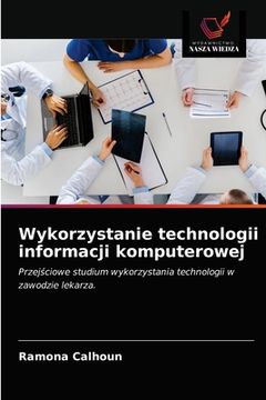 portada Wykorzystanie technologii informacji komputerowej (in Polaco)