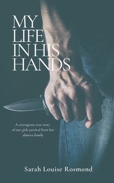portada My Life in His Hands: Based on a True Story (en Inglés)