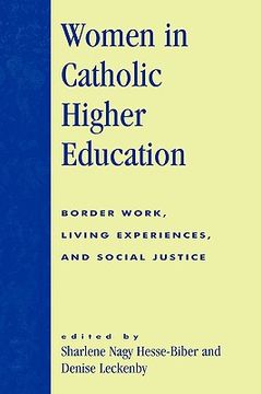 portada women in catholic higher education: border work, living experiences, and social justice