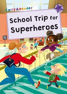 portada School Trip for Superheroes: (Purple Early Reader) (Maverick Early Readers) (en Inglés)