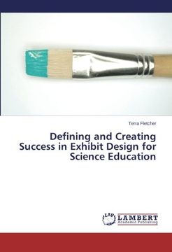 portada Defining and Creating Success in Exhibit Design for Science Education