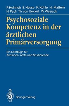 portada Psychosoziale Kompetenz in der Ärztlichen Primärversorgung: Ein Lernbuch für Ärztinnen, Ärzte und Studierende (en Alemán)