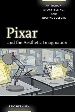 portada Pixar and the Aesthetic Imagination: Animation, Storytelling, and Digital Culture (en Inglés)