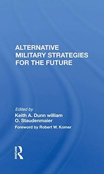 portada Alternative Military Strategies for the Future: Thinking About Strategy: A Practitioner's Perspective (en Inglés)