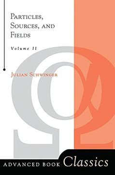portada Particles, Sources, and Fields, Volume 2 (Frontiers in Physics) (en Inglés)