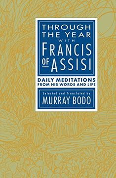 portada Through the Year With Francis of Assisi: Daily Meditations From his Words and Life 