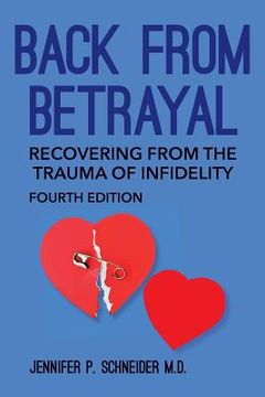 portada Back From Betrayal: Recovering from the Trauma of Infidelity (en Inglés)
