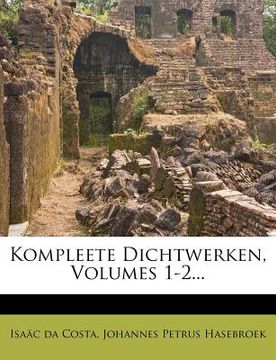 portada Kompleete Dichtwerken, Volumes 1-2...