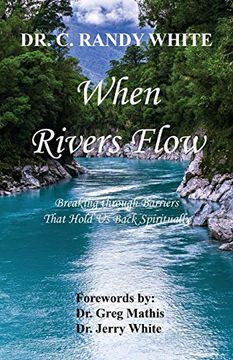 portada When Rivers Flow - Breaking Through Barriers That Hold us Back Spiritually (en Inglés)