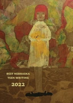 portada Best Nebraska Teen Writing 2022 (en Inglés)