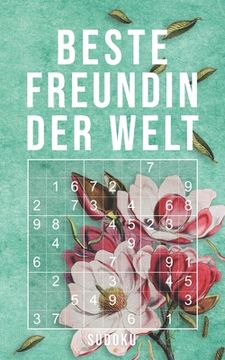 portada Beste Freundin Der Welt - Sudoku: 150+ knifflige Rätsel - leicht - normal - schwer - Kleines Taschenbuch mit Lösungen - Tolles Geschenk für den liebst (in German)