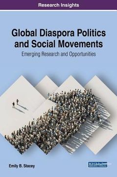 portada Global Diaspora Politics and Social Movements: Emerging Research and Opportunities