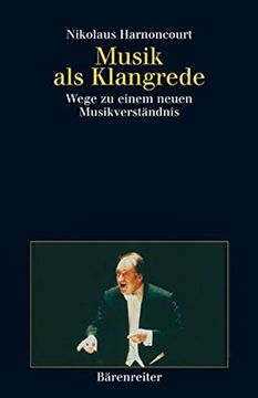 portada Musik als Klangrede: Wege zu Einem Neuen Musikverständnis. Essays und Vorträge (en Alemán)