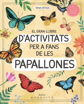 portada El Gran Llibre d Activitats per a Fans de les Papallones (in Spanish)