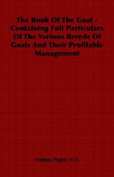 portada the book of the goat - containing full particulars of the various breeds of goats and their profitable management (en Inglés)