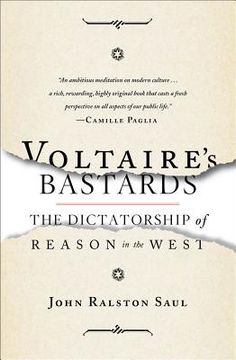 portada voltaire's bastards: the dictatorship of reason in the west