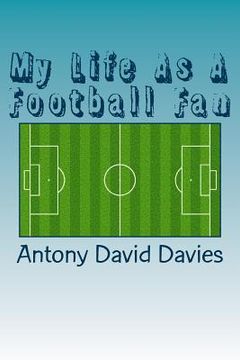 portada My Life As A Football Fan