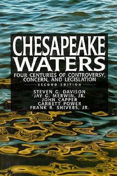 portada chesapeake waters: four centuries of controversy, concern, and legislation (en Inglés)
