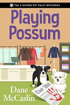 portada Playing Possum (The 2 Sisters pet Valet Mysteries) (in English)