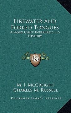 portada firewater and forked tongues: a sioux chief interprets u.s. history (in English)