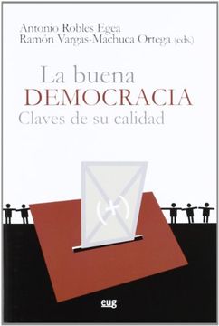 portada La Buena Democracia: Claves de su Calidad (Fuera de Colección) (in Spanish)
