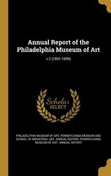 portada Annual Report of the Philadelphia Museum of Art; v.2 (1891-1899)