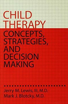 portada Child Therapy: Concepts, Strategies,And Decision Making: Concepts Strategies & Decision Making (Brunner (in English)
