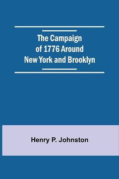 portada The Campaign of 1776 Around new York and Brooklyn 