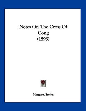 portada notes on the cross of cong (1895) (en Inglés)