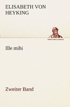 portada Ille mihi - Zweiter Band (TREDITION CLASSICS) (German Edition)