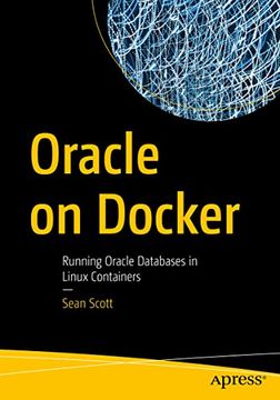 portada Oracle on Docker: Running Oracle Databases in Linux Containers 