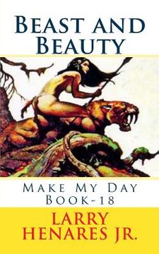 portada Beast and Beauty: Make My Day Book-18 (en Inglés)