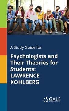 portada A Study Guide for Psychologists and Their Theories for Students: Lawrence Kohlberg (en Inglés)