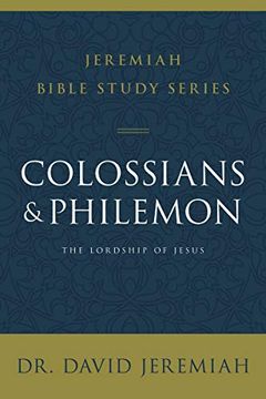 portada Colossians and Philemon: The Lordship of Jesus (Jeremiah Bible Study Series) (in English)