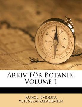 portada arkiv f r botanik, volume 1