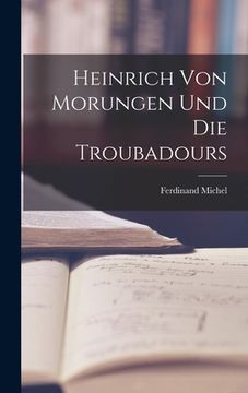 portada Heinrich von Morungen und die Troubadours (in English)