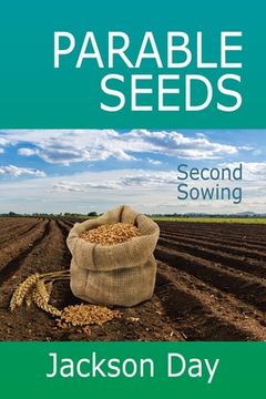 portada PARABLE-SEEDS; Second Sowing (en Inglés)