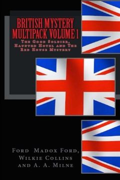 portada British Mystery Multipack Volume 1: The Good Soldier, Haunted Hotel and the red House Mystery (in English)