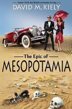 portada The Epic of Mesopotamia (en Inglés)