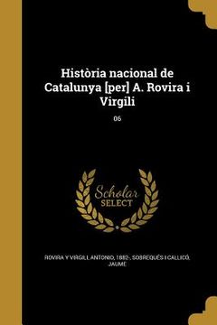 portada Història nacional de Catalunya [per] A. Rovira i Virgili; 06 (in Catalá)